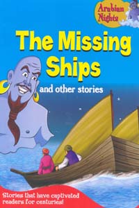 The Missing Ships and other stories (Arabian Nights)